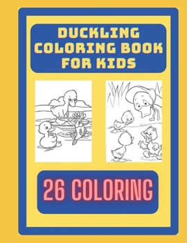 Paperback Duckling Coloring Book For Kids: 26 Coloring [Spanish] Book