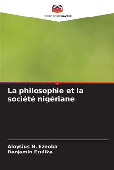 Paperback La philosophie et la société nigériane [French] Book