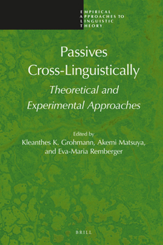 Hardcover Passives Cross-Linguistically: Theoretical and Experimental Approaches Book