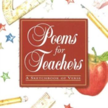 Hardcover Poems for Teachers: A Sketchbook of Verse Book