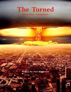 Paperback The Turned (Book Three. Armageddon) Book