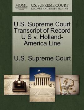 Paperback U.S. Supreme Court Transcript of Record U S V. Holland-America Line Book