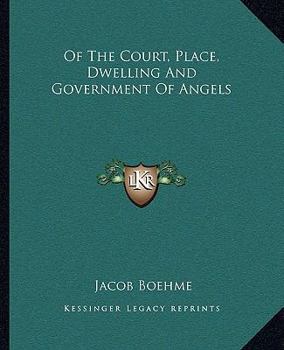 Paperback Of The Court, Place, Dwelling And Government Of Angels Book