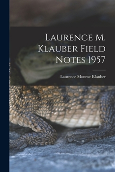 Paperback Laurence M. Klauber Field Notes 1957 Book