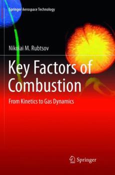 Paperback Key Factors of Combustion: From Kinetics to Gas Dynamics Book