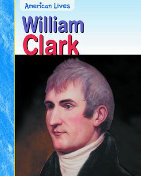 Paperback William Clark (American Lives) Book