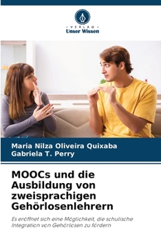 Paperback MOOCs und die Ausbildung von zweisprachigen Gehörlosenlehrern [German] Book