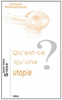 Paperback Qu'est-Ce Qu'une Utopie? [French] Book