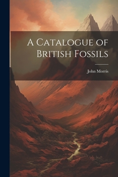 Paperback A Catalogue of British Fossils Book