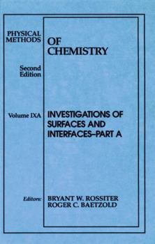 Hardcover Physical Methods of Chemistry, Investigations of Surfaces and Interfaces Book