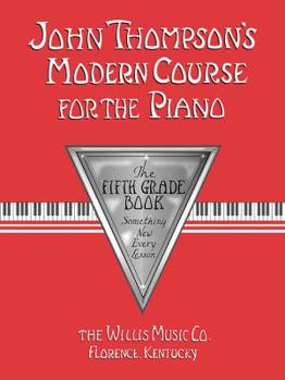 Paperback John Thompson's Modern Course for the Piano: The Fifth Grade Book