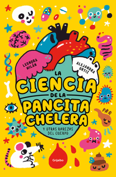 Paperback La Ciencia de la Pancita Chelera / The Beer Belly [Spanish] Book