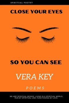 Paperback Close Your Eyes So You Can See Book