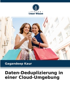 Paperback Daten-Deduplizierung in einer Cloud-Umgebung [German] Book