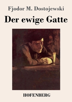 Paperback Der ewige Gatte [German] Book