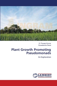 Plant Growth Promoting Pseudomonads