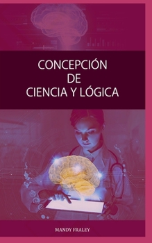 Paperback Concepción de Ciencia Y Lógica [Spanish] Book