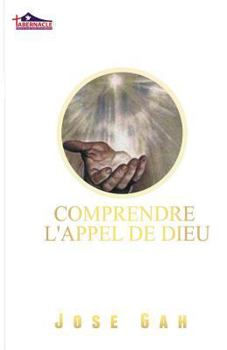 Paperback Comprendre l'Appel de Dieu [French] Book