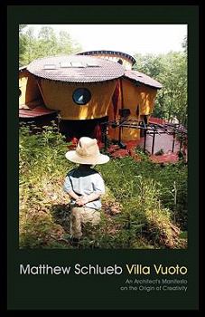 Paperback Villa Vuoto: An Architect's Manifesto on the Origin of Creativity Book