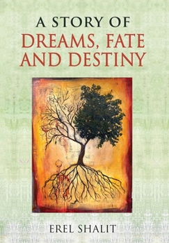 Hardcover A Story of Dreams, Fate and Destiny Book