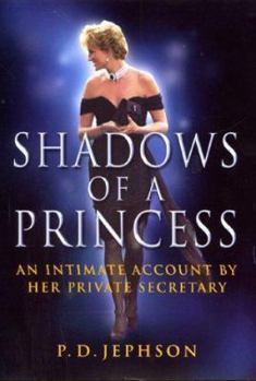 Hardcover Shadows of a Princess: An Intimate Account by Her Private Secretary Book