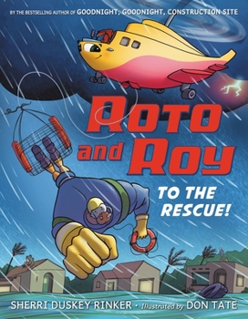 Hardcover Roto and Roy: To the Rescue! Book