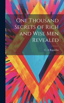 Hardcover One Thousand Secrets of Rich and Wise Men Revealed Book