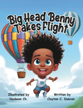Big Head Benny Takes Flight