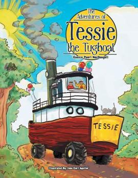 Paperback The Adventures of Tessie the Tugboat Book