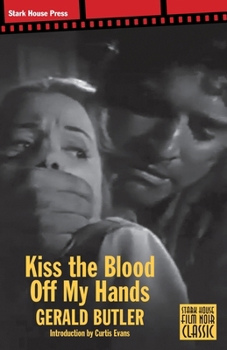 Paperback Kiss the Blood Off My Hands Book