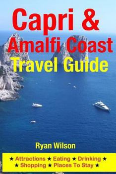 Paperback Capri & Amalfi Coast Travel Guide: Attractions, Eating, Drinking, Shopping & Places To Stay Book