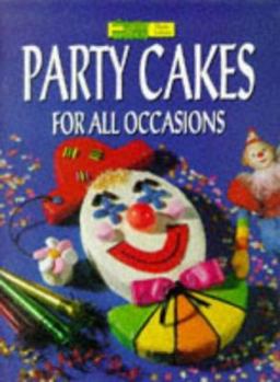 Party Cakes for All Occasions ("Australian Women's Weekly" Home Library) - Book  of the Women's Weekly