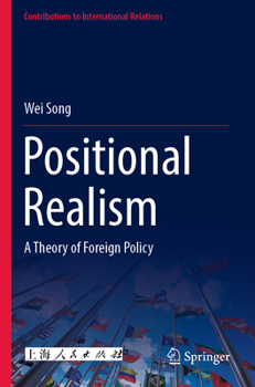 Paperback Positional Realism: A Theory of Foreign Policy Book