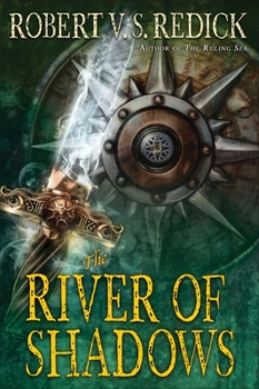 River of Shadows - Book #3 of the Chathrand Voyage