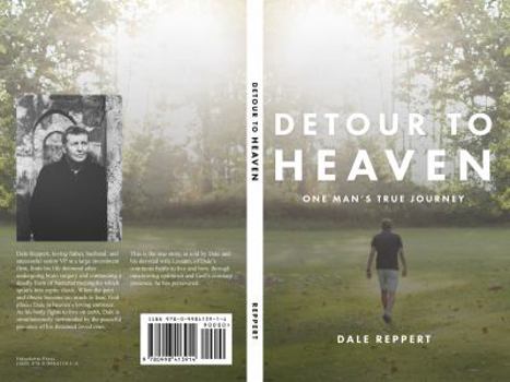 Paperback Detour to Heaven: One Man's True Journey Book