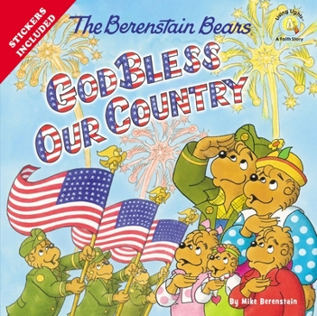 Paperback The Berenstain Bears God Bless Our Country Book