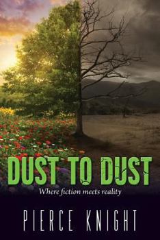 Paperback Dust to Dust: Where fiction meets reality Book