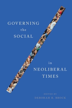Hardcover Governing the Social in Neoliberal Times Book