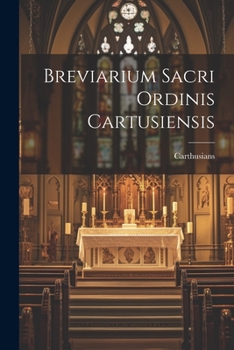 Paperback Breviarium Sacri Ordinis Cartusiensis [Latin] Book