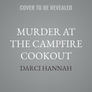 Murder at the Campfire Cookout