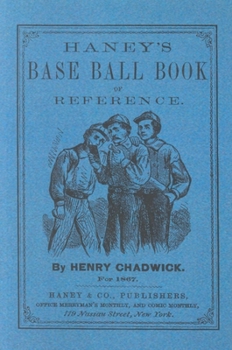 Paperback Haney's Base Ball Book of Reference Book