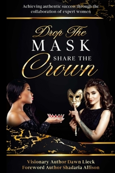Paperback Drop the Mask Share the Crown Book