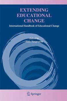 Paperback Extending Educational Change: International Handbook of Educational Change Book