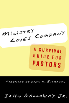 Paperback Ministry Loves Company: A Survival Guide for Pastors Book