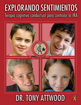 Paperback Explorando Sentimientos: IRA - Terapia Cognitivo Conductual Para Controlar La IRA: Spanish Edition of Exploring Feelings: Anger [Spanish] Book