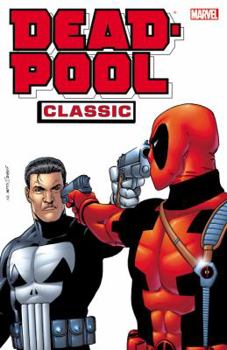 Deadpool Classic, Vol. 7 - Book #7 of the Deadpool Classic