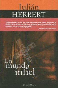 Paperback Un Mundo Infiel [Spanish] Book