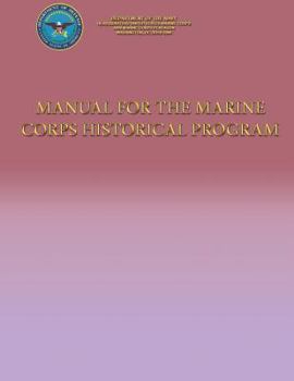 Paperback Manual for the Marine Corps Historical Program Book