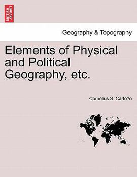 Paperback Elements of Physical and Political Geography, Etc. Book