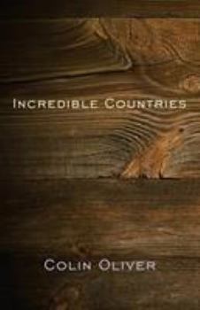 Paperback Incredible Countries: A gathering of poems Book